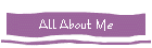 All About Me